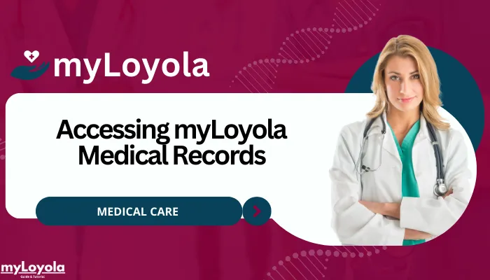 Accessing myLoyola Medical Records