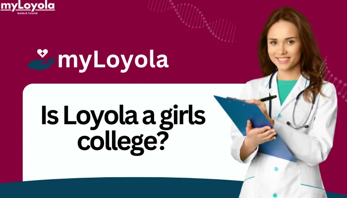 Is Loyola a girls college?