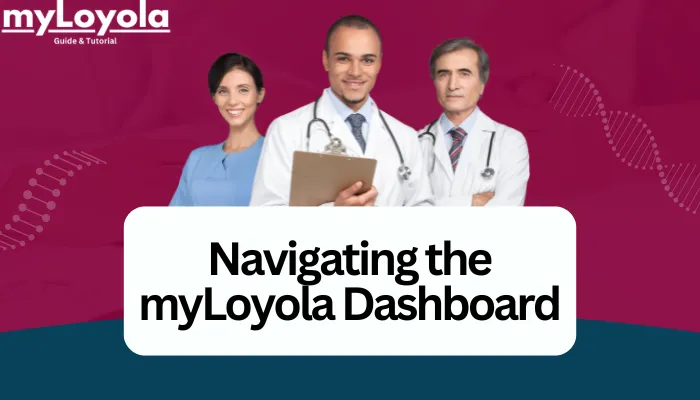 Navigating the myLoyola Dashboard